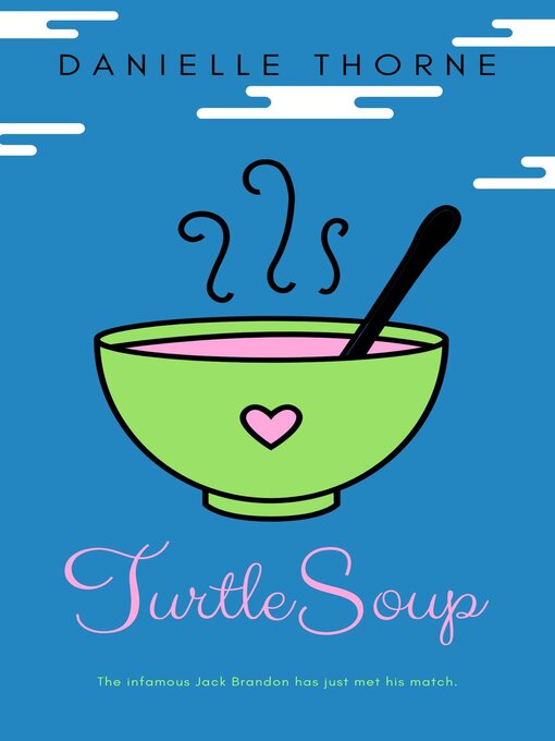 Title details for Turtle Soup by Danielle Thorne - Wait list